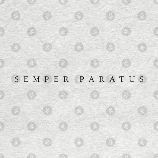 Semper Paratus by pepques